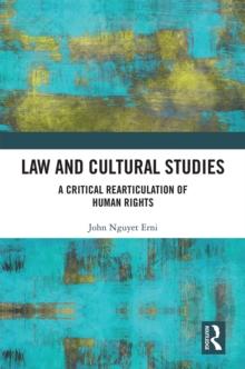 Law and Cultural Studies : A Critical Rearticulation of Human Rights