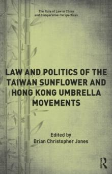 Law and Politics of the Taiwan Sunflower and Hong Kong Umbrella Movements