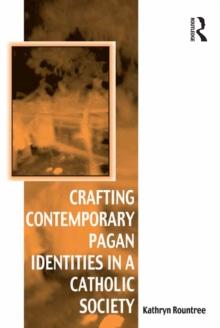 Crafting Contemporary Pagan Identities in a Catholic Society