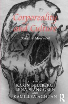 Corporeality and Culture : Bodies in Movement