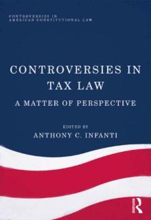 Controversies in Tax Law : A Matter of Perspective