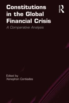 Constitutions in the Global Financial Crisis : A Comparative Analysis