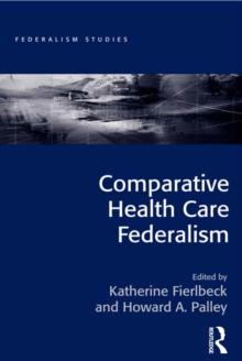 Comparative Health Care Federalism