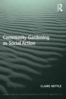 Community Gardening as Social Action