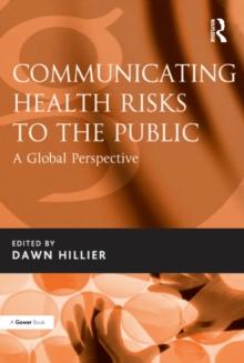 Communicating Health Risks to the Public : A Global Perspective