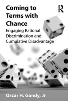 Coming to Terms with Chance : Engaging Rational Discrimination and Cumulative Disadvantage