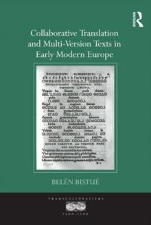 Collaborative Translation and Multi-Version Texts in Early Modern Europe