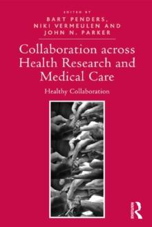 Collaboration across Health Research and Medical Care : Healthy Collaboration