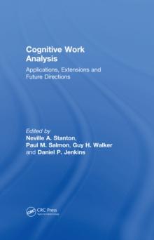 Cognitive Work Analysis : Applications, Extensions and Future Directions