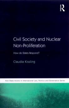 Civil Society and Nuclear Non-Proliferation : How do States Respond?