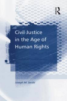 Civil Justice in the Age of Human Rights