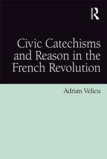 Civic Catechisms and Reason in the French Revolution