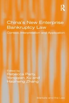 China's New Enterprise Bankruptcy Law : Context, Interpretation and Application