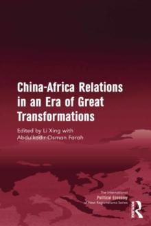 China-Africa Relations in an Era of Great Transformations