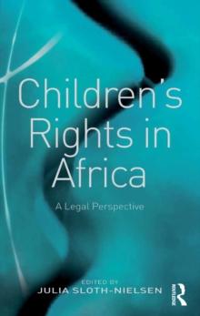 Children's Rights in Africa : A Legal Perspective