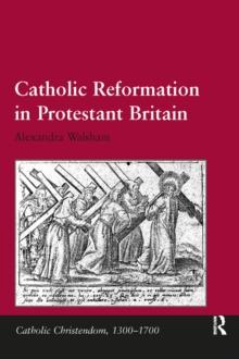 Catholic Reformation in Protestant Britain