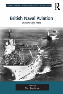 British Naval Aviation : The First 100 Years