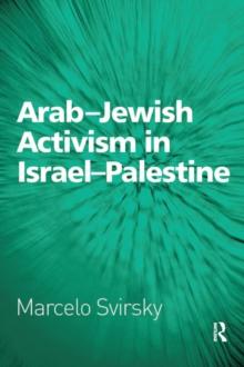 Arab-Jewish Activism in Israel-Palestine