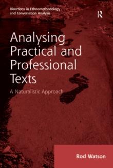 Analysing Practical and Professional Texts : A Naturalistic Approach