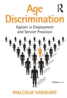 Age Discrimination : Ageism in Employment and Service Provision