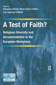 A Test of Faith? : Religious Diversity and Accommodation in the European Workplace