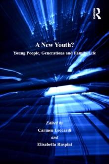 A New Youth? : Young People, Generations and Family Life