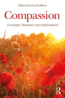 Compassion : Concepts, Research and Applications