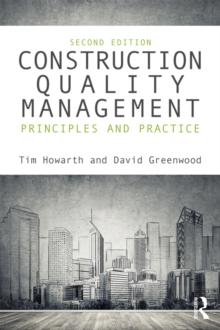 Construction Quality Management : Principles and Practice