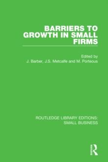 Barriers to Growth in Small Firms