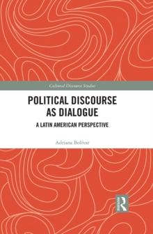 Political Discourse as Dialogue : A Latin American Perspective