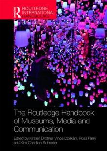 The Routledge Handbook of Museums, Media and Communication