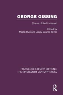 George Gissing : Voices of the Unclassed