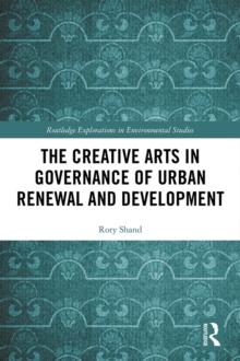 The Creative Arts in Governance of Urban Renewal and Development