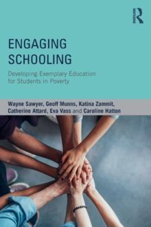 Engaging Schooling : Developing Exemplary Education for Students in Poverty