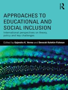 Approaches to Educational and Social Inclusion : International perspectives on theory, policy and key challenges