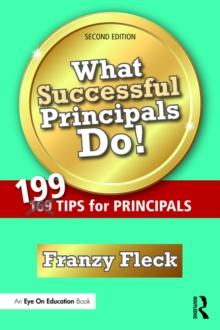 What Successful Principals Do! : 199 Tips for Principals