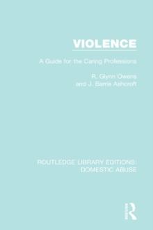 Violence : A Guide for the Caring Professions