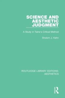 Science and Aesthetic Judgement : A Study in Taine's Critical Method