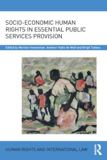 Socio-Economic Human Rights in Essential Public Services Provision