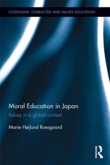 Moral Education in Japan : Values in a global context