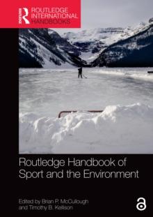 Routledge Handbook of Sport and the Environment