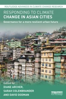 Responding to Climate Change in Asian Cities : Governance for a more resilient urban future