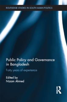 Public Policy and Governance in Bangladesh : Forty Years of Experience