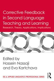 Corrective Feedback in Second Language Teaching and Learning : Research, Theory, Applications, Implications