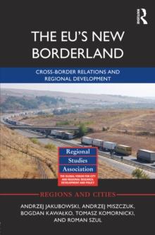 The EU's New Borderland : Cross-border relations and regional development