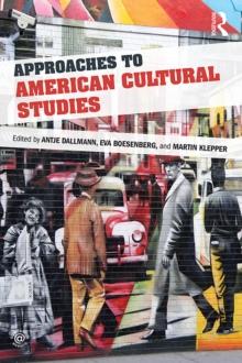 Approaches to American Cultural Studies