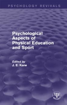 Psychological Aspects of Physical Education and Sport