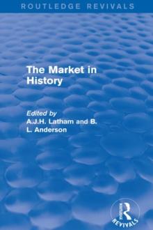 The Market in History (Routledge Revivals)