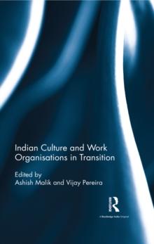 Indian Culture and Work Organisations in Transition