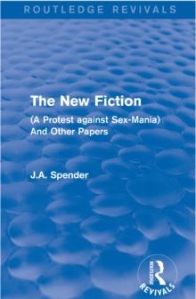 The New Fiction : (A Protest against Sex-Mania) And Other Papers